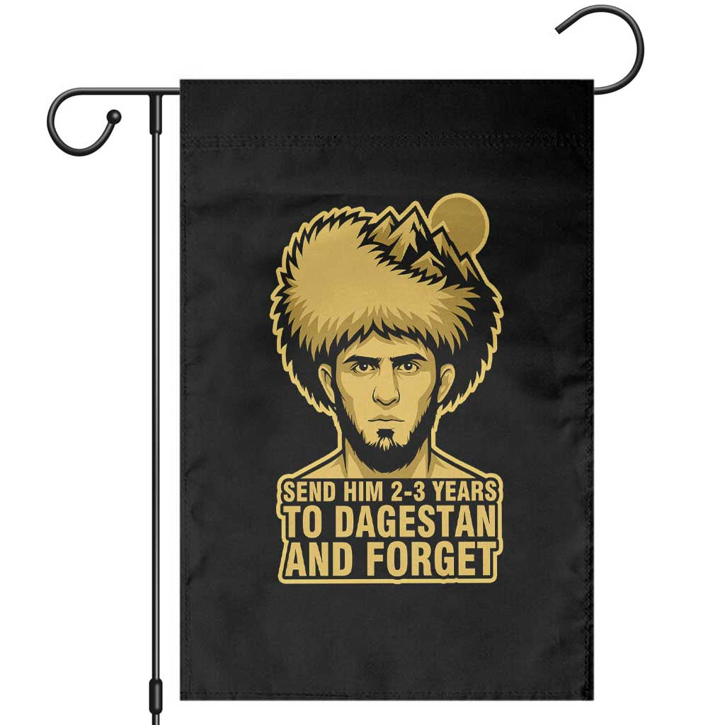Send Him 2 3 Years to Dagestan and Forget Garden Flag Funny MMA Fighter Discipline TS02 Black Print Your Wear