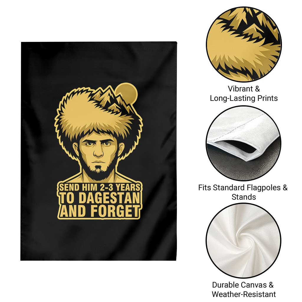 Send Him 2 3 Years to Dagestan and Forget Garden Flag Funny MMA Fighter Discipline TS02 Print Your Wear