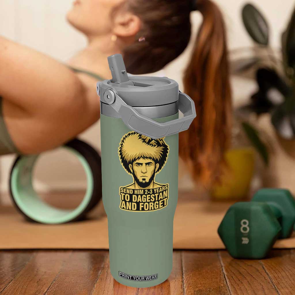 Send Him 2 3 Years to Dagestan and Forget Flip Straw Tumbler Funny MMA Fighter Discipline TS02 One Size: 30 oz Moss Green Print Your Wear