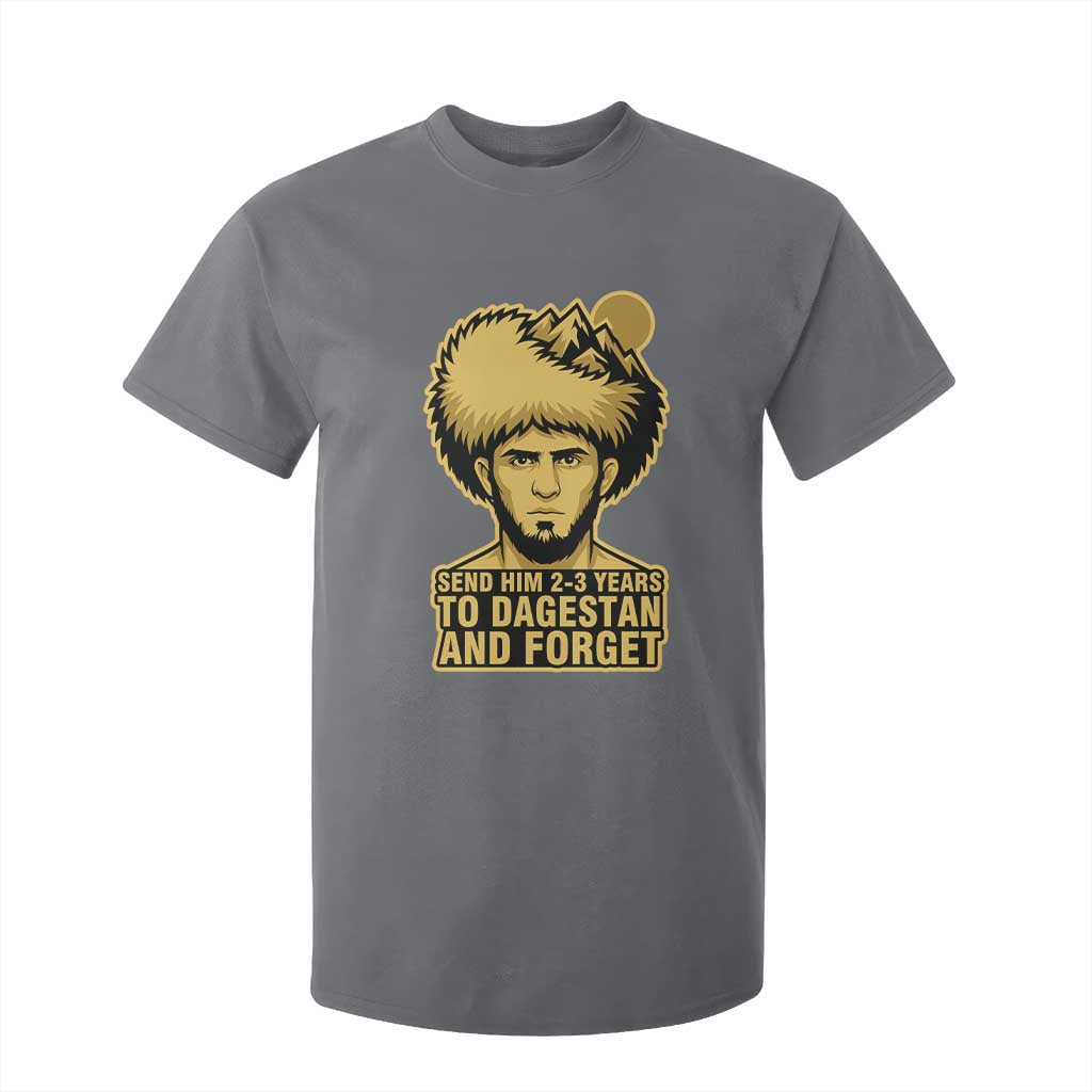 Send Him 2 3 Years to Dagestan and Forget T Shirt For Kid Funny MMA Fighter Discipline TS02 Charcoal Print Your Wear