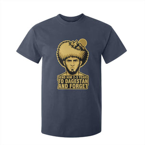 Send Him 2 3 Years to Dagestan and Forget T Shirt For Kid Funny MMA Fighter Discipline TS02 Navy Print Your Wear
