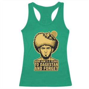 Send Him 2 3 Years to Dagestan and Forget Racerback Tank Top Funny MMA Fighter Discipline TS02 Irish Green Print Your Wear