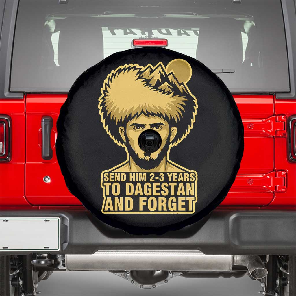 Send Him 2 3 Years to Dagestan and Forget Spare Tire Cover Funny MMA Fighter Discipline TS02 Black Print Your Wear