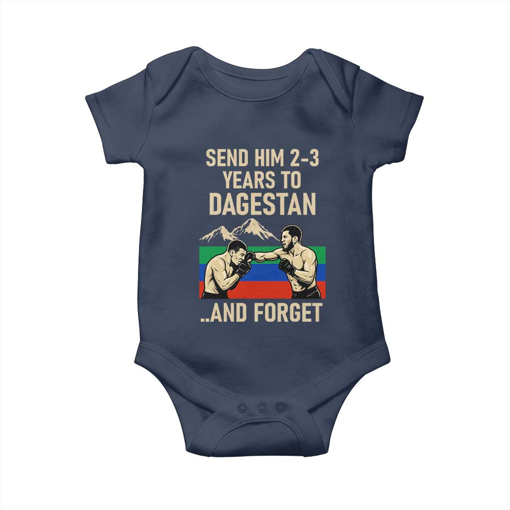 Send Him 2 3 Years to Dagestan and Forget Baby Onesie Funny MMA Fighter Training Discipline TS02 Navy Print Your Wear
