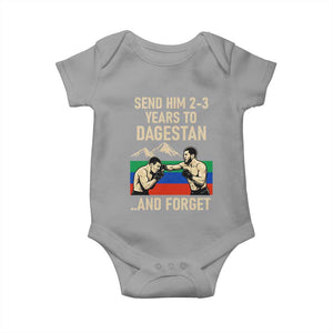 Send Him 2 3 Years to Dagestan and Forget Baby Onesie Funny MMA Fighter Training Discipline TS02 Sport Gray Print Your Wear