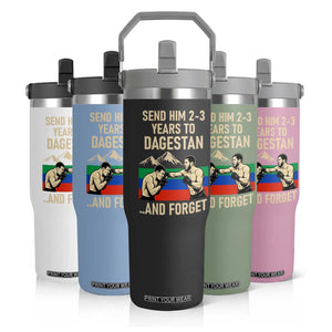 Send Him 2 3 Years to Dagestan and Forget Flip Straw Tumbler Funny MMA Fighter Training Discipline TS02 Print Your Wear