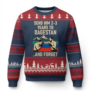 Send Him 2 3 Years to Dagestan and Forget Ugly Christmas Sweater Funny MMA Fighter Training Discipline TS02 Navy Red Print Your Wear