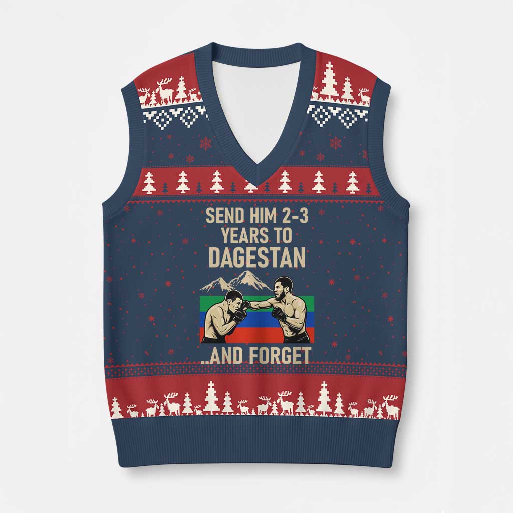 Send Him 2 3 Years to Dagestan and Forget V-Neck Knit Sweater Vest Funny MMA Fighter Training Discipline TS02 Navy Red Print Your Wear