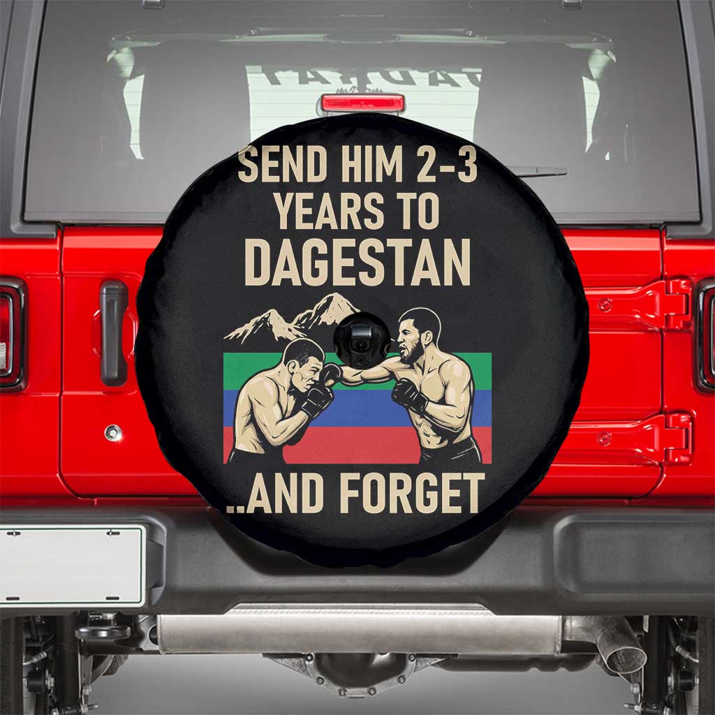 Send Him 2 3 Years to Dagestan and Forget Spare Tire Cover Funny MMA Fighter Training Discipline TS02 Black Print Your Wear