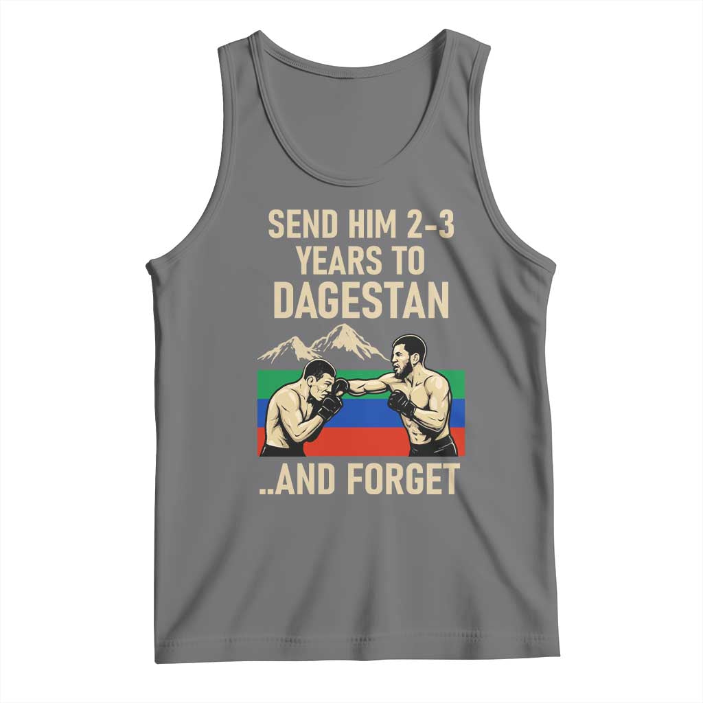 Send Him 2 3 Years to Dagestan and Forget Tank Top Funny MMA Fighter Training Discipline TS02 Black Heather Print Your Wear