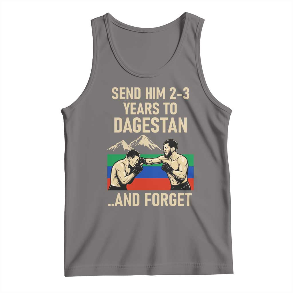 Send Him 2 3 Years to Dagestan and Forget Tank Top Funny MMA Fighter Training Discipline TS02 Deep Heather Print Your Wear