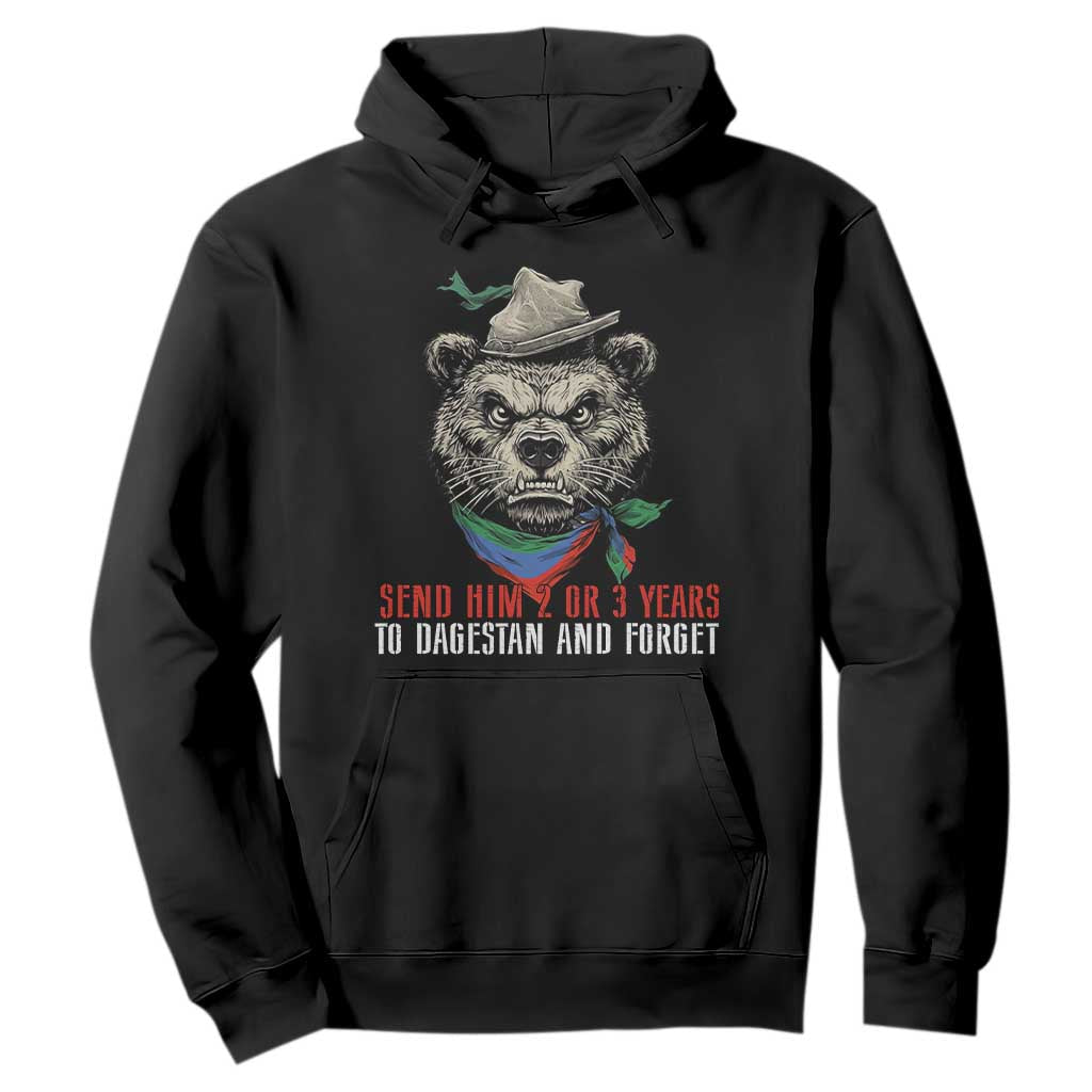 Dagestan Bear MMA Fighter Discipline Hoodie Send Him 2 3 Years and Forget TS02 Black Print Your Wear