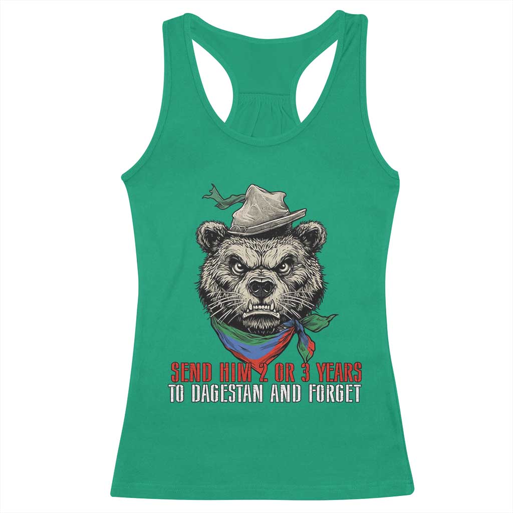 Dagestan Bear MMA Fighter Discipline Racerback Tank Top Send Him 2 3 Years and Forget TS02 Irish Green Print Your Wear