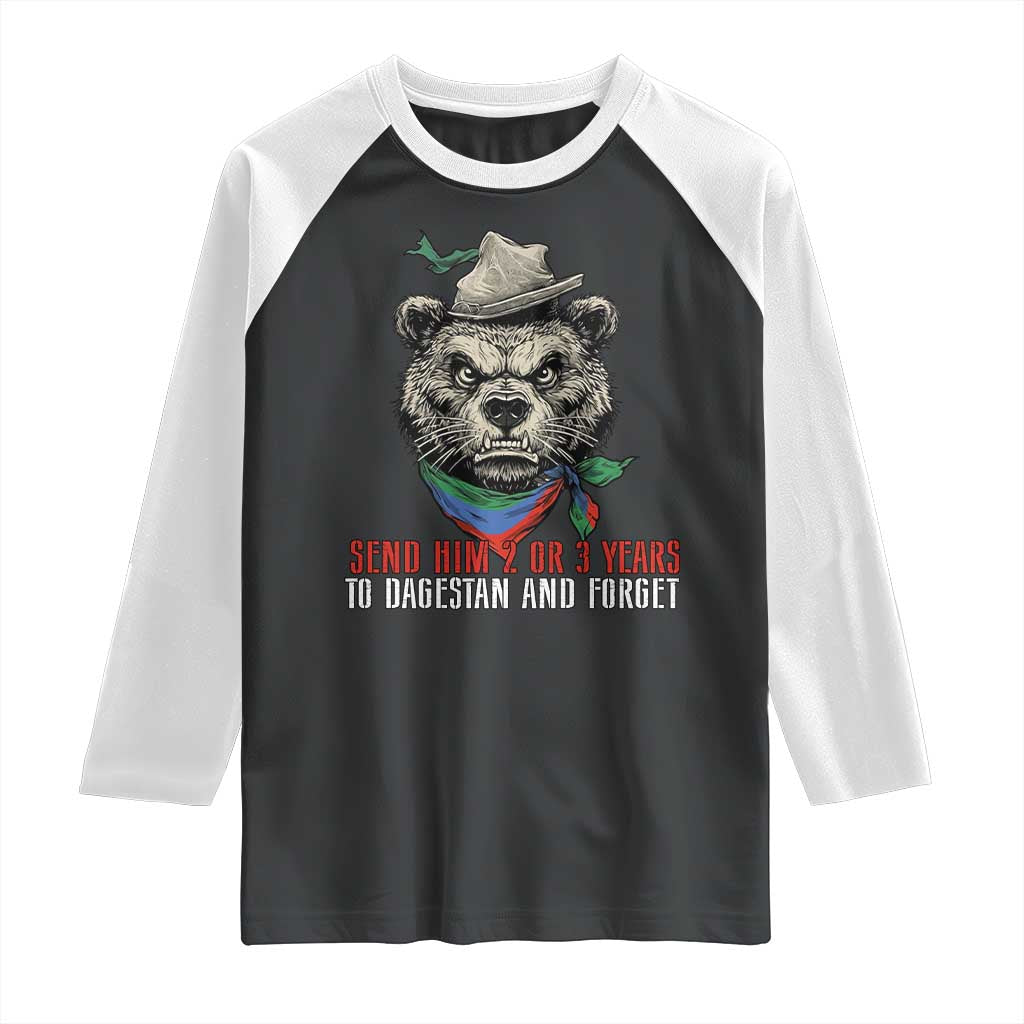 Dagestan Bear MMA Fighter Discipline Raglan Shirt Send Him 2 3 Years and Forget TS02 Black White Print Your Wear