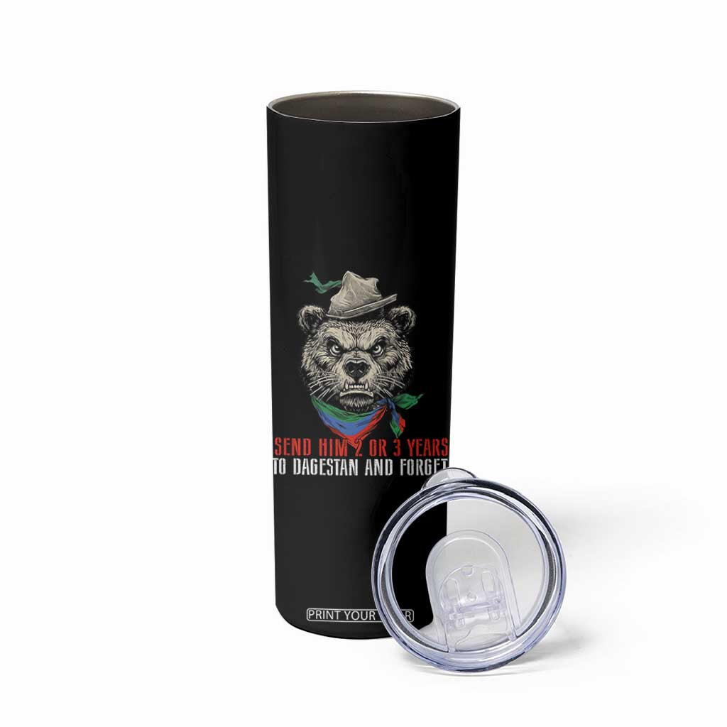 Dagestan Bear MMA Fighter Discipline Skinny Tumbler Send Him 2 3 Years and Forget TS02 Print Your Wear