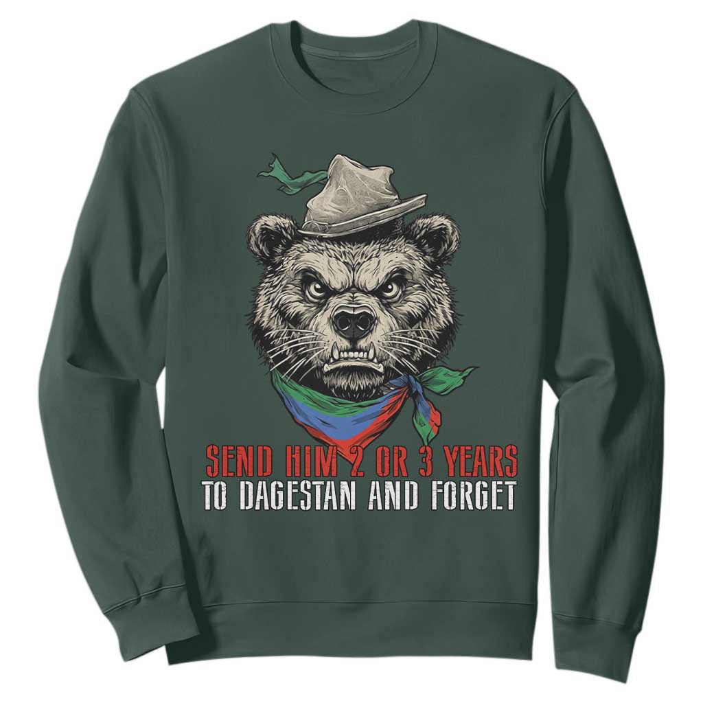 Dagestan Bear MMA Fighter Discipline Sweatshirt Send Him 2 3 Years and Forget TS02 Dark Forest Green Print Your Wear
