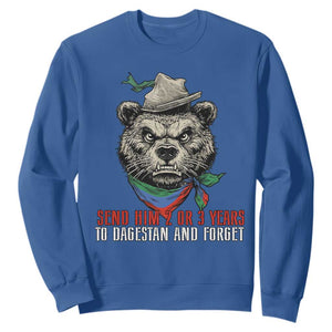 Dagestan Bear MMA Fighter Discipline Sweatshirt Send Him 2 3 Years and Forget TS02 Royal Blue Print Your Wear