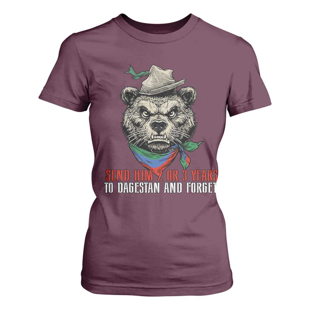 Dagestan Bear MMA Fighter Discipline T Shirt For Women Send Him 2 3 Years and Forget TS02 Maroon Print Your Wear