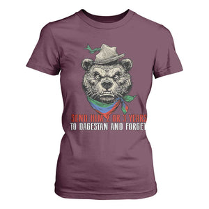 Dagestan Bear MMA Fighter Discipline T Shirt For Women Send Him 2 3 Years and Forget TS02 Maroon Print Your Wear