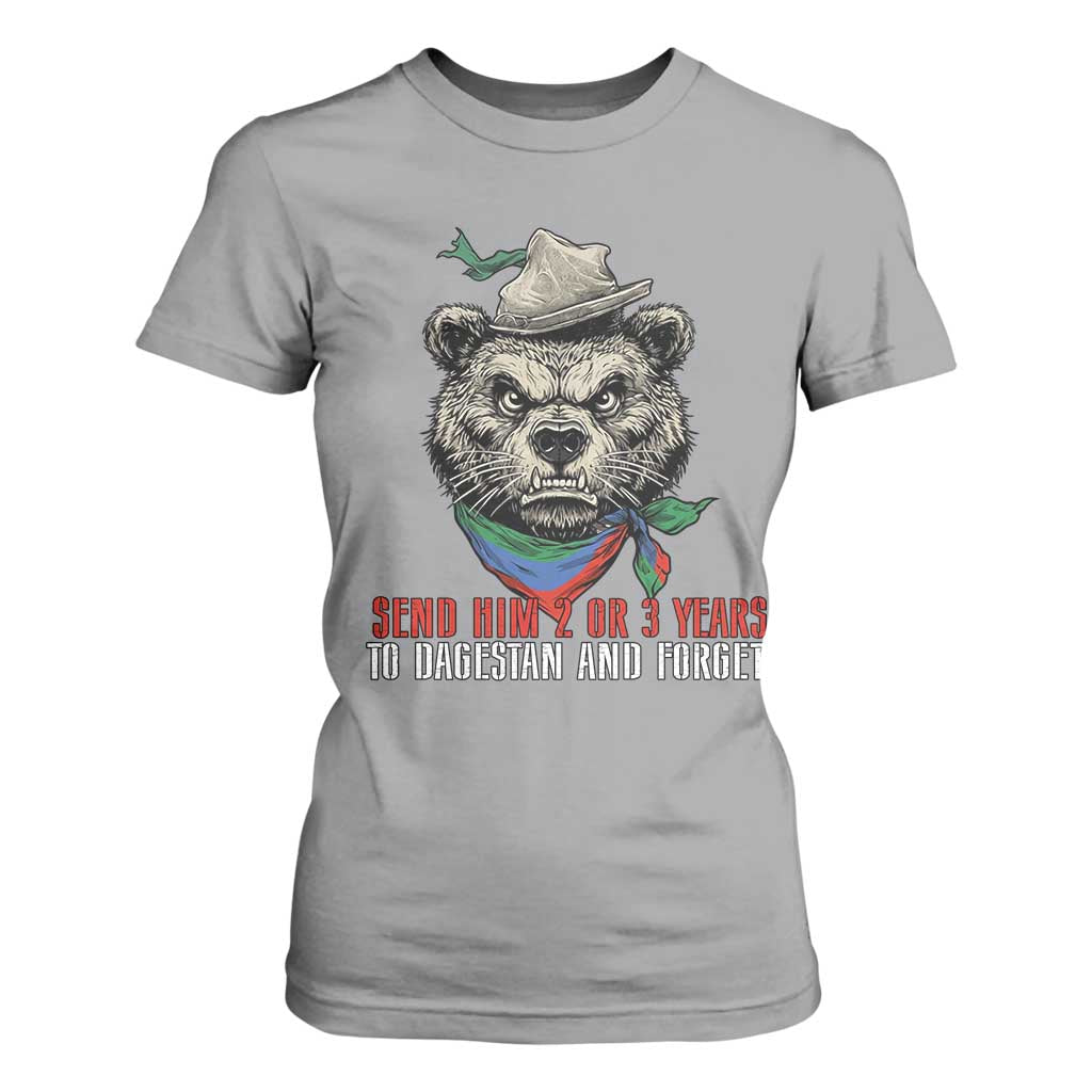 Dagestan Bear MMA Fighter Discipline T Shirt For Women Send Him 2 3 Years and Forget TS02 Sport Gray Print Your Wear