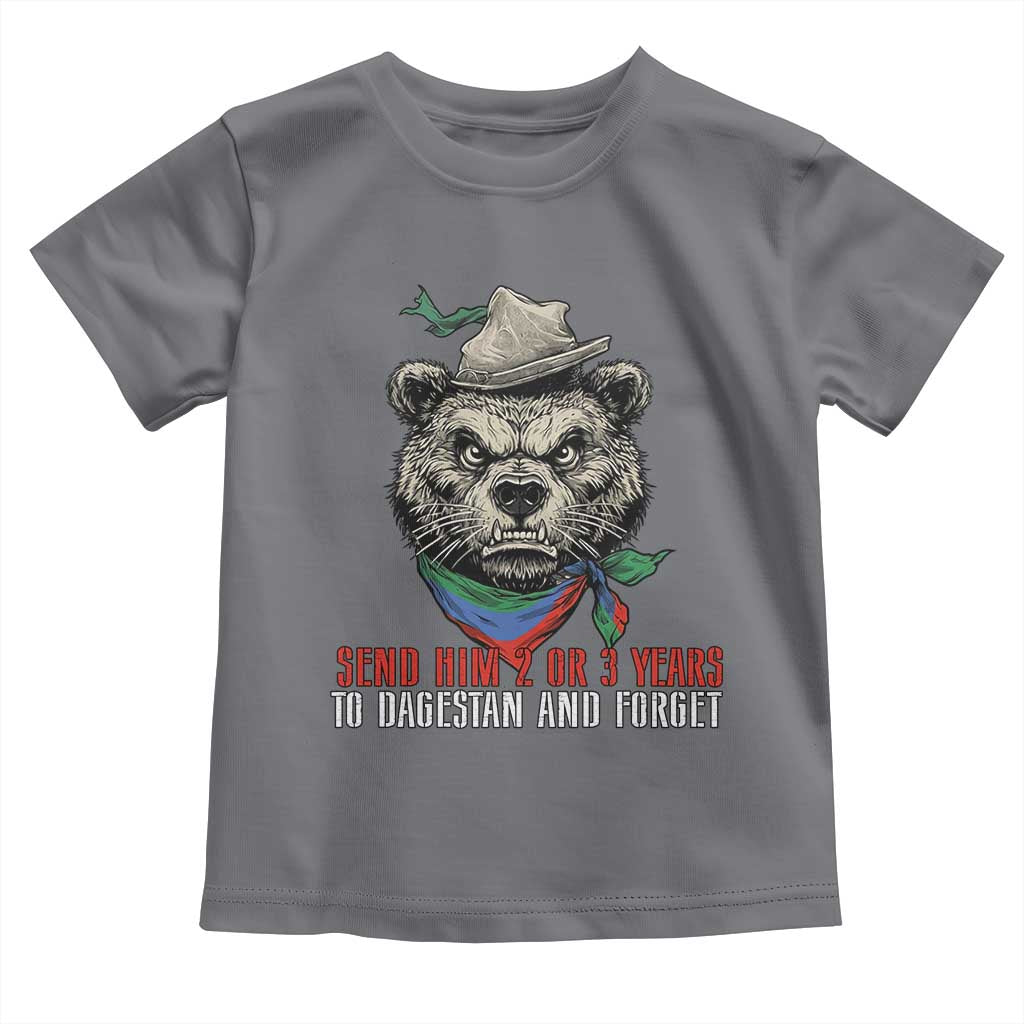 Dagestan Bear MMA Fighter Discipline Toddler T Shirt Send Him 2 3 Years and Forget TS02 Charcoal Print Your Wear