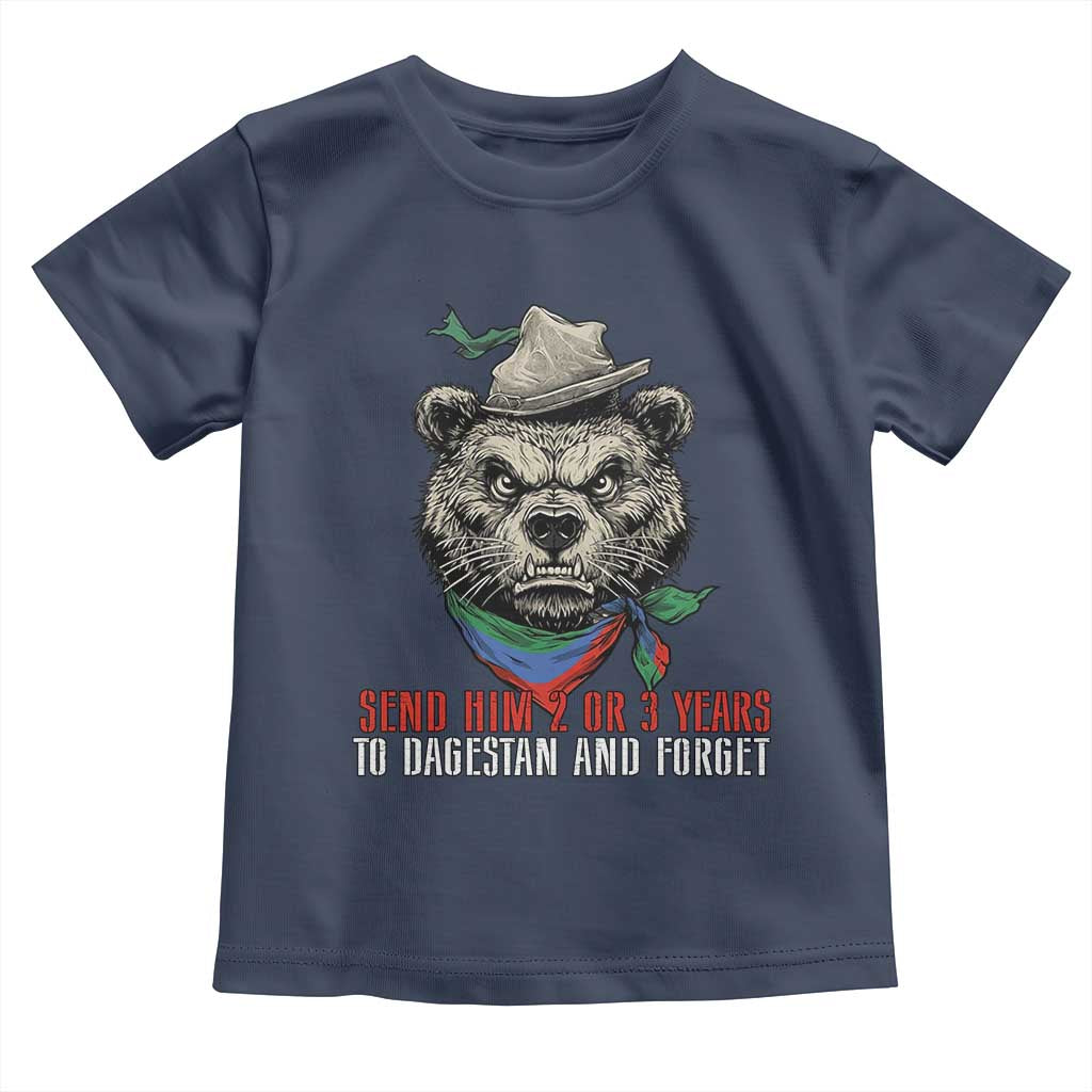 Dagestan Bear MMA Fighter Discipline Toddler T Shirt Send Him 2 3 Years and Forget TS02 Navy Print Your Wear