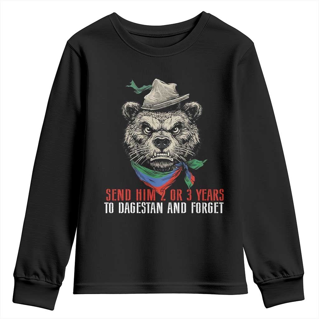 Dagestan Bear MMA Fighter Discipline Youth Sweatshirt Send Him 2 3 Years and Forget TS02 Black Print Your Wear