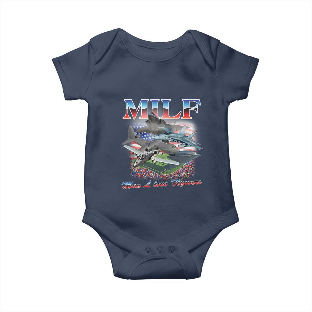 MILF Man I Love Flyovers Meme Baby Onesie for Aviation Buffs Patriotic Meme Lords TS02 Navy Print Your Wear