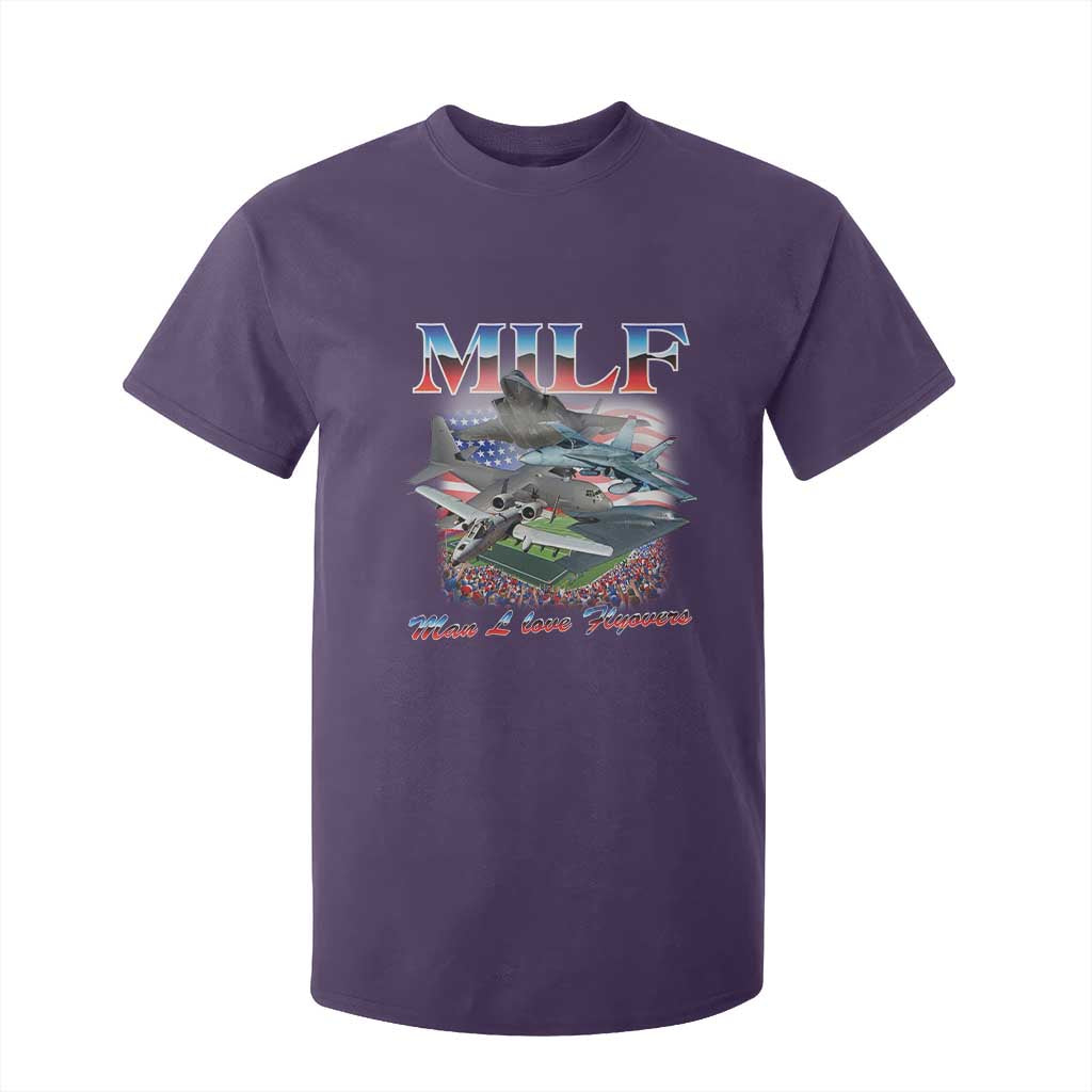 MILF Man I Love Flyovers Meme T Shirt For Kid for Aviation Buffs Patriotic Meme Lords TS02 Purple Print Your Wear