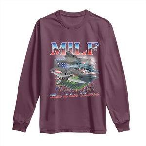 MILF Man I Love Flyovers Meme Long Sleeve Shirt for Aviation Buffs Patriotic Meme Lords TS02 Maroon Print Your Wear