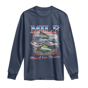 MILF Man I Love Flyovers Meme Long Sleeve Shirt for Aviation Buffs Patriotic Meme Lords TS02 Navy Print Your Wear