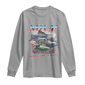 MILF Man I Love Flyovers Meme Long Sleeve Shirt for Aviation Buffs Patriotic Meme Lords TS02 Sport Gray Print Your Wear