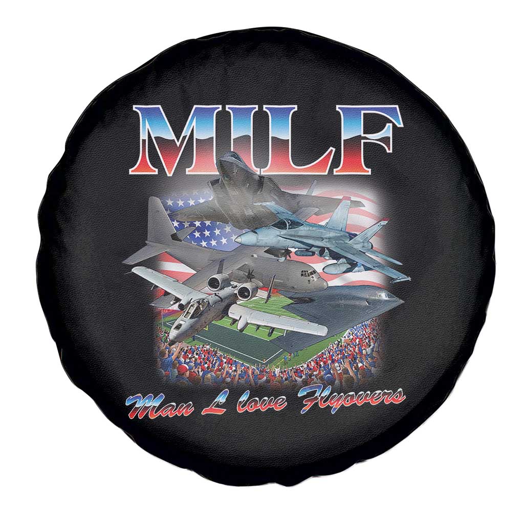 MILF Man I Love Flyovers Meme Spare Tire Cover for Aviation Buffs Patriotic Meme Lords TS02 Print Your Wear