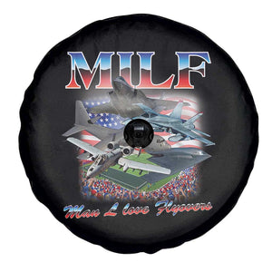 MILF Man I Love Flyovers Meme Spare Tire Cover for Aviation Buffs Patriotic Meme Lords TS02 Print Your Wear
