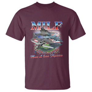 MILF Man I Love Flyovers Meme T Shirt for Aviation Buffs Patriotic Meme Lords TS02 Maroon Print Your Wear