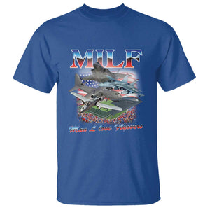 MILF Man I Love Flyovers Meme T Shirt for Aviation Buffs Patriotic Meme Lords TS02 Royal Blue Print Your Wear