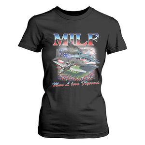 MILF Man I Love Flyovers Meme T Shirt For Women for Aviation Buffs Patriotic Meme Lords TS02 Black Print Your Wear