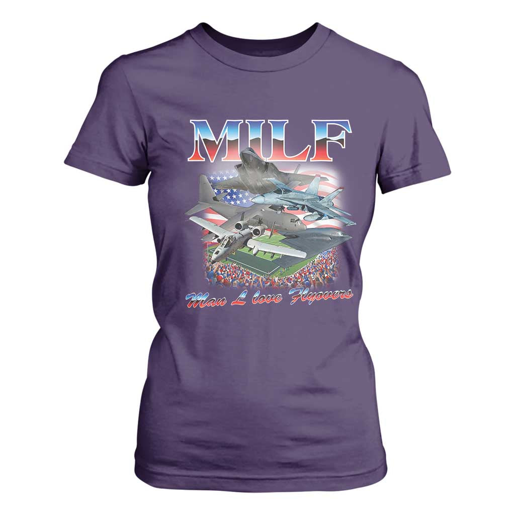 MILF Man I Love Flyovers Meme T Shirt For Women for Aviation Buffs Patriotic Meme Lords TS02 Purple Print Your Wear