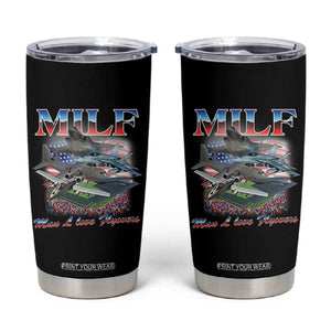 MILF Man I Love Flyovers Meme Tumbler Cup for Aviation Buffs Patriotic Meme Lords TS02 Black Print Your Wear