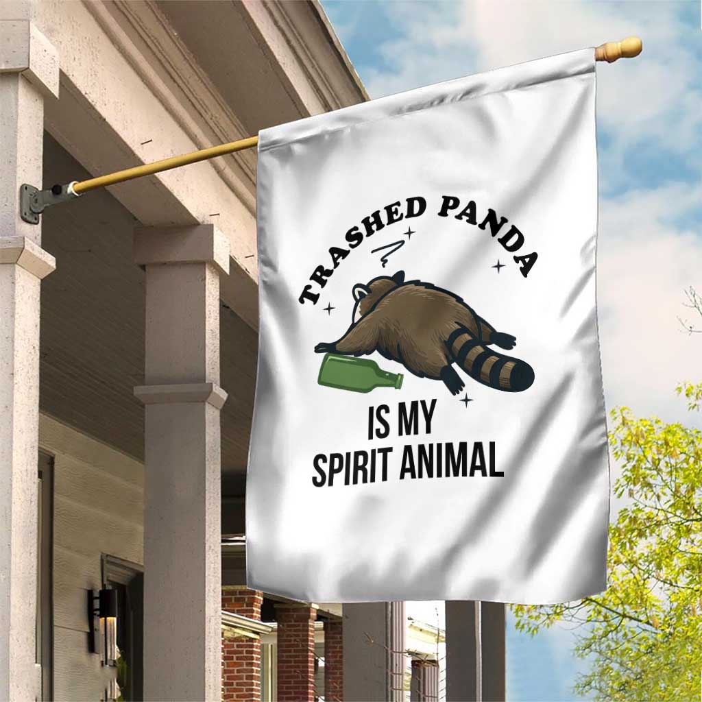 Trashed Panda Is My Spirit Animal Garden Flag Funny Drunk Raccoon Meme for Party People Hot Mess Energy TS02 Print Your Wear