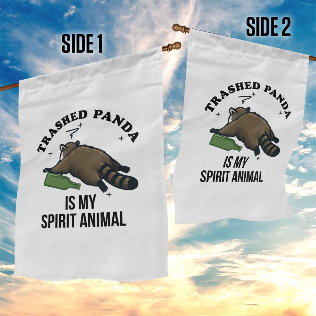Trashed Panda Is My Spirit Animal Garden Flag Funny Drunk Raccoon Meme for Party People Hot Mess Energy TS02 Print Your Wear
