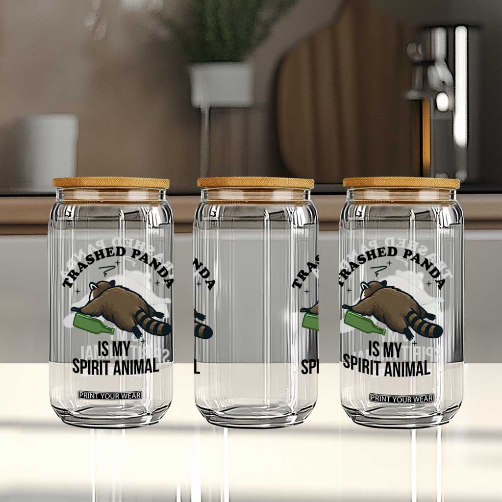 Trashed Panda Is My Spirit Animal Glass Can Funny Drunk Raccoon Meme for Party People Hot Mess Energy TS02 Print Your Wear