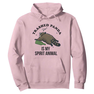 Trashed Panda Is My Spirit Animal Hoodie Funny Drunk Raccoon Meme for Party People Hot Mess Energy TS02 Light Pink Print Your Wear