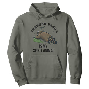 Trashed Panda Is My Spirit Animal Hoodie Funny Drunk Raccoon Meme for Party People Hot Mess Energy TS02 Military Green Print Your Wear