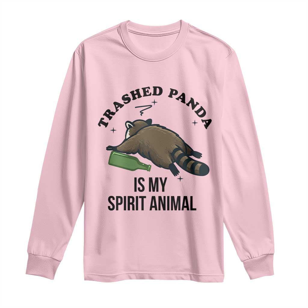 Trashed Panda Is My Spirit Animal Long Sleeve Shirt Funny Drunk Raccoon Meme for Party People Hot Mess Energy TS02 Light Pink Print Your Wear