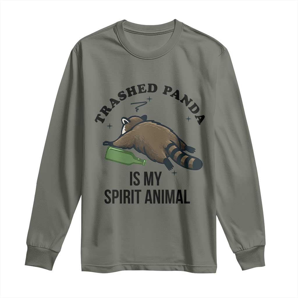 Trashed Panda Is My Spirit Animal Long Sleeve Shirt Funny Drunk Raccoon Meme for Party People Hot Mess Energy TS02 Military Green Print Your Wear