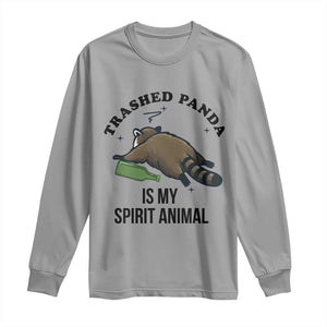 Trashed Panda Is My Spirit Animal Long Sleeve Shirt Funny Drunk Raccoon Meme for Party People Hot Mess Energy TS02 Sport Gray Print Your Wear