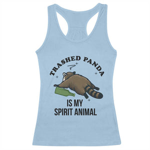 Trashed Panda Is My Spirit Animal Racerback Tank Top Funny Drunk Raccoon Meme for Party People Hot Mess Energy TS02 Light Blue Print Your Wear