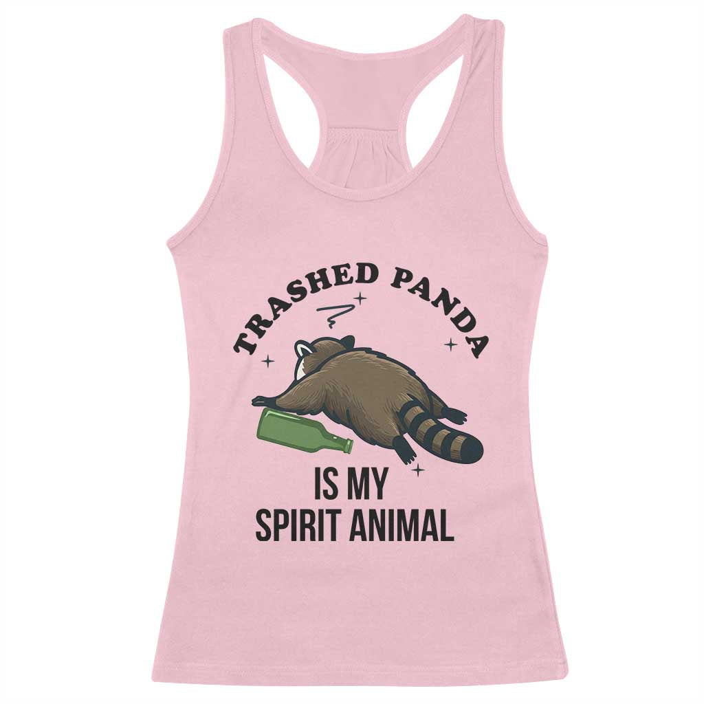Trashed Panda Is My Spirit Animal Racerback Tank Top Funny Drunk Raccoon Meme for Party People Hot Mess Energy TS02 Light Pink Print Your Wear