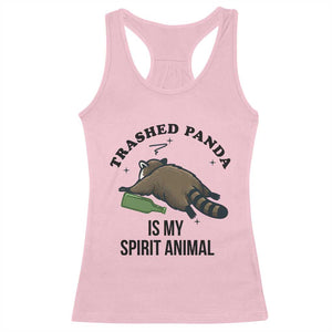 Trashed Panda Is My Spirit Animal Racerback Tank Top Funny Drunk Raccoon Meme for Party People Hot Mess Energy TS02 Light Pink Print Your Wear